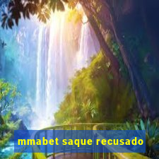 mmabet saque recusado